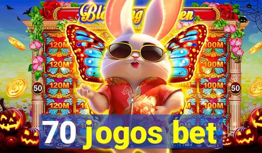 70 jogos bet